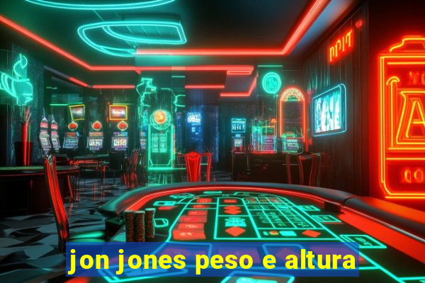 jon jones peso e altura